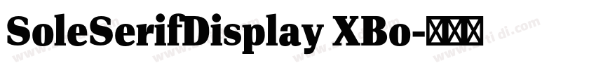 SoleSerifDisplay XBo字体转换